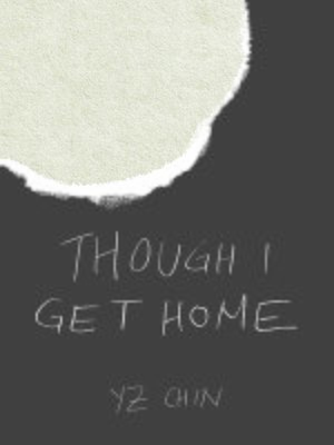 Though I Get Home - ebook
